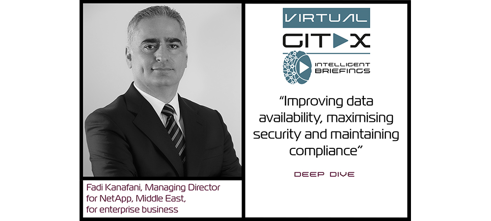 Virtual GITEX: Fadi Kanafani, MD for NetApp, Middle East, for enterprise business