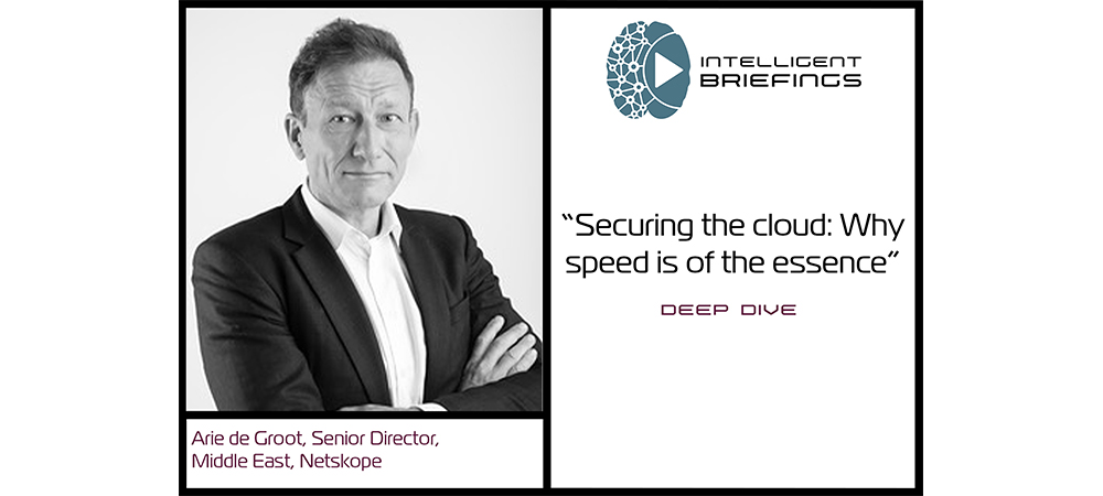 Deep Dive – Arie de Groot, Senior Director, Middle East, Netskope