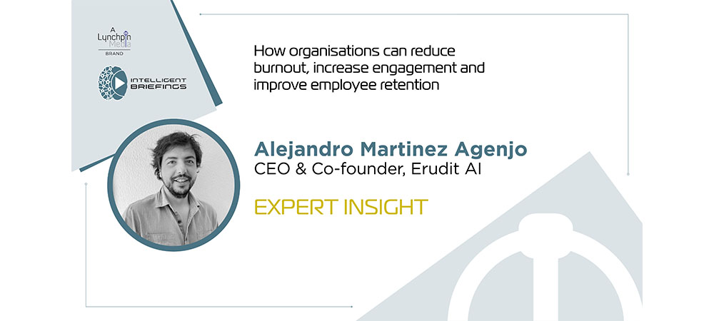 Expert Insight: Alejandro Martinez Agenjo, CEO & Co-founder, Erudit AI