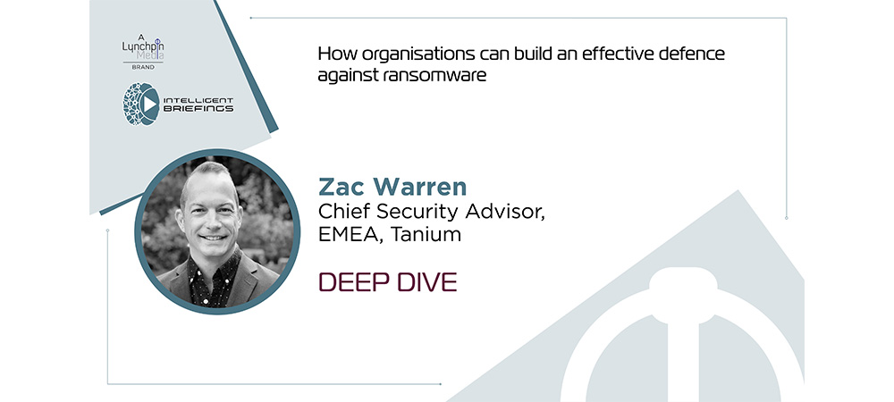 Deep Dive: Zac Warren, Chief Security Advisor, EMEA, Tanium