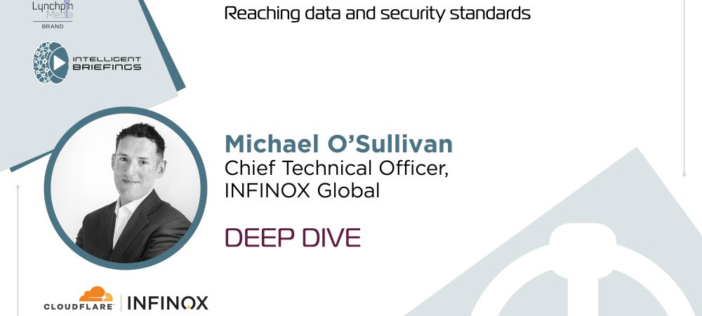 Deep Dive: Mike O’Sullivan, CTO at Infinox.