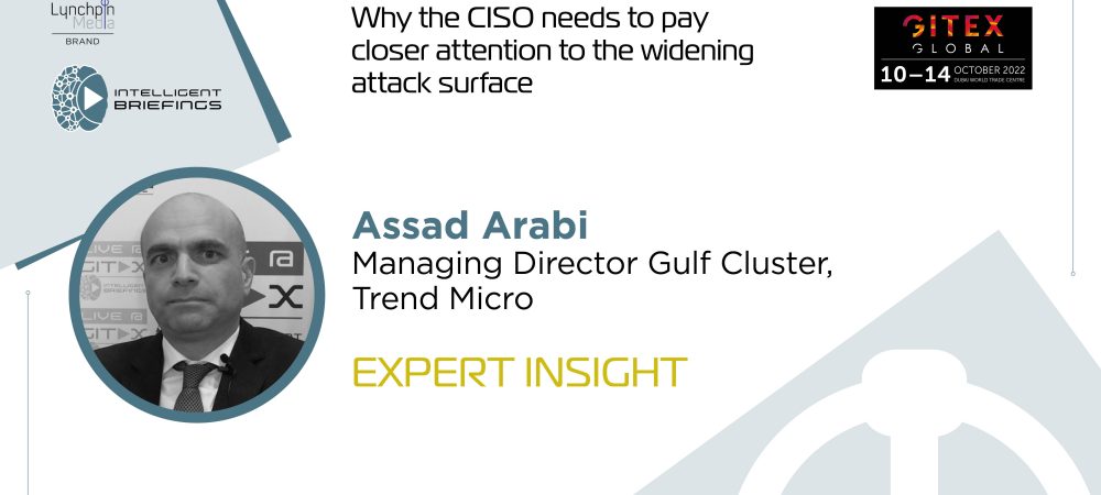 GITEX 2022: Assad Arabi, Managing Director Gulf Cluster, Trend Micro