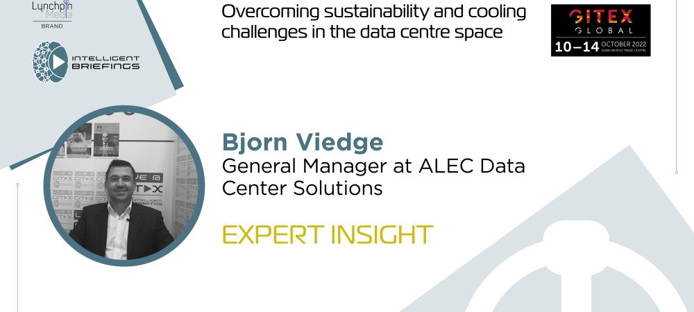 GITEX 2022: Bjorn Viedge, General Manager at ALEC Data Center Solutions