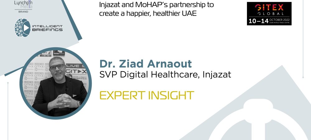 GITEX 2022: Dr. Ziad Arnaout, SVP Digital Healthcare, Injazat