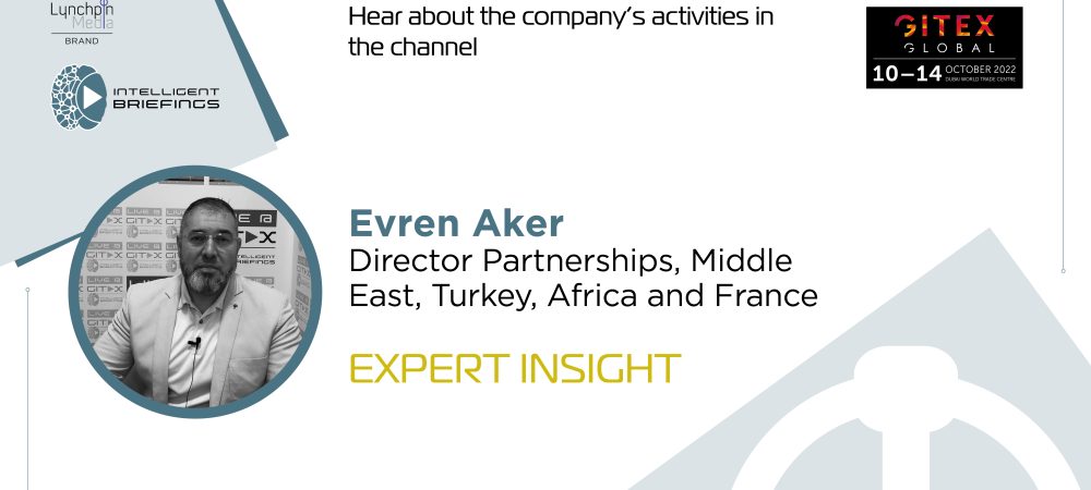 GITEX 2022: Evren Aker, Director of Partnerships at Genesys for Middle East, Turkey, Africa and France