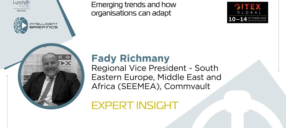 GITEX 2022: Fady Richmany, Regional Vice President, South Eastern Europe, Middle East and Africa (SEEMEA), Commvault