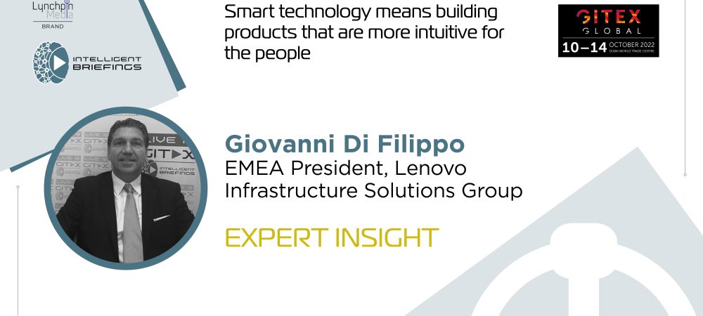 GITEX 2022: Giovanni Di Filippo, EMEA President, Lenovo Infrastructure Solutions Group