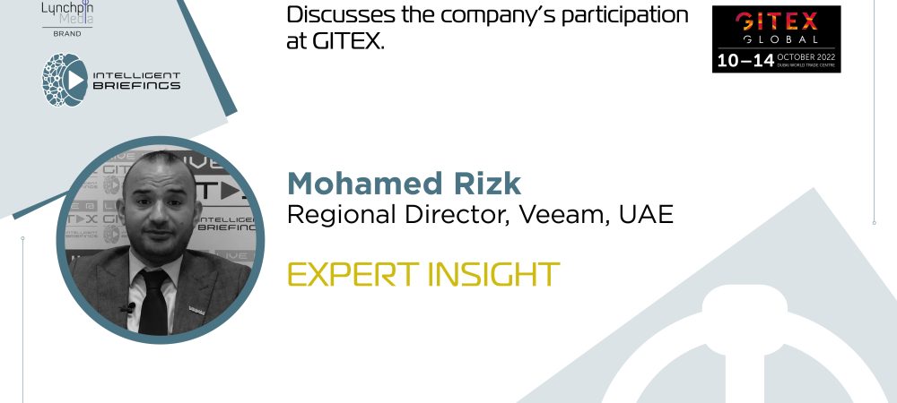 GITEX 2022: Mohamed Rizk, Regional Director UAE, Veeam