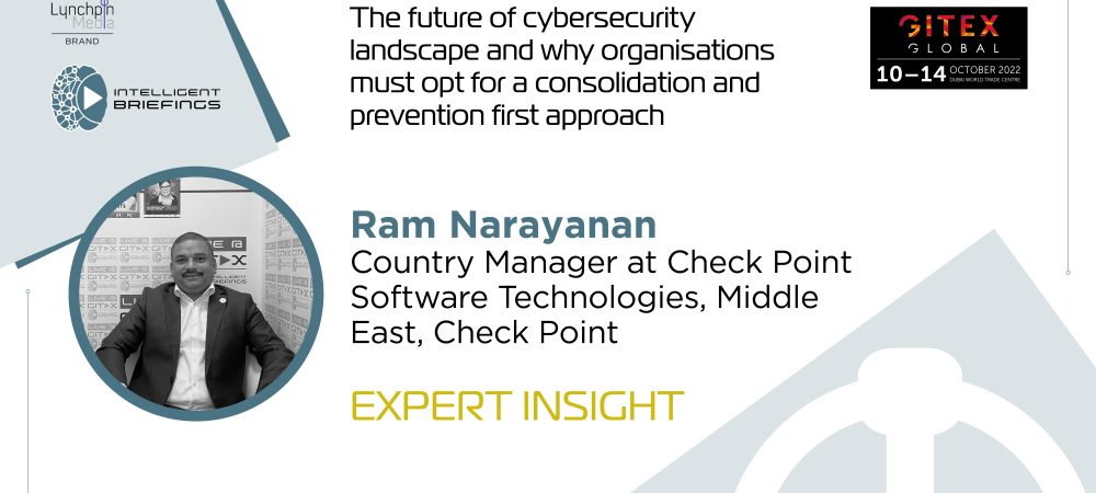 GITEX 2022: Ram Narayanan, Country Manager at Check Point Software Technologies, Middle East, Check Point