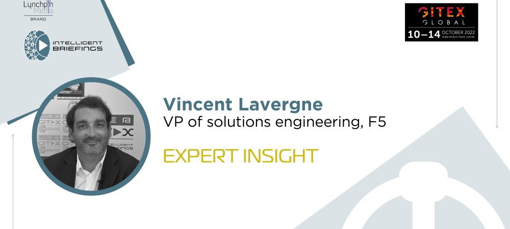 GITEX 2022: Vincent Lavergne, VP of solutions engineering, F5