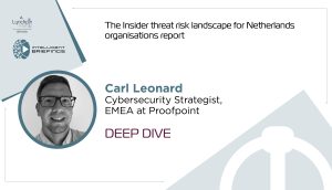 Deep Dive Netherlands Report – Carl Leonard, Cybersecurity Strategist, EMEA at Proofpoint