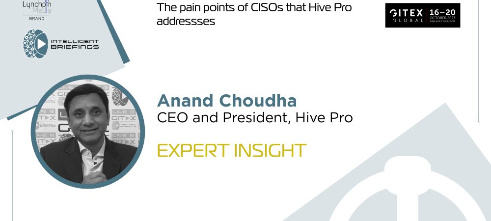 GITEX 2023: Anand Choudha, CEO and President, Hive Pro