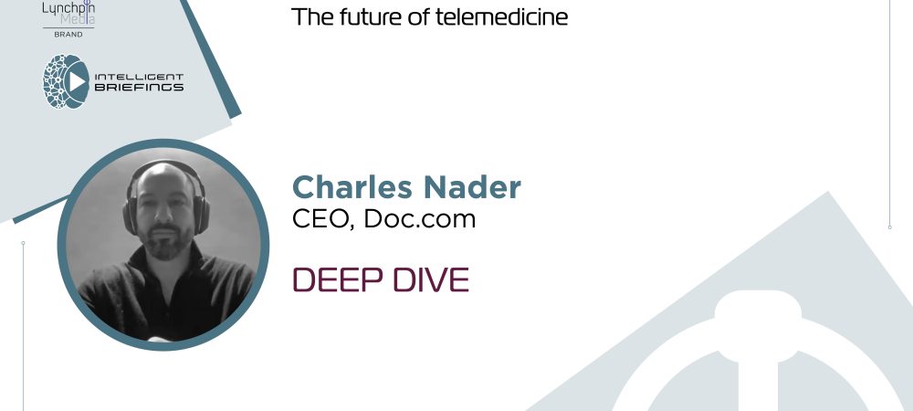Deep Dive: Charles Nader, CEO, Doc.com