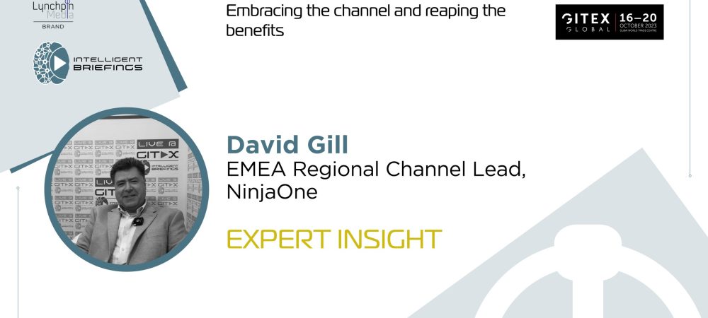 GITEX 2023: David Gill, EMEA Regional Channel Lead, NinjaOne