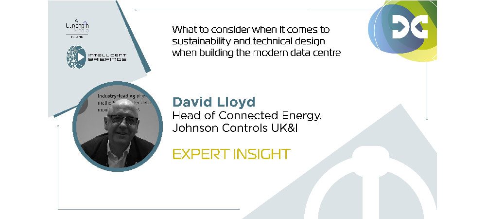 Expert Opinion: David Lloyd, Head of Connected Energy Performance, Johnson Controls UK&I