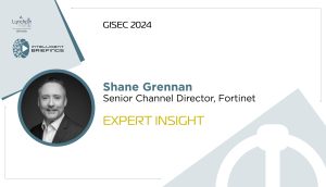 GISEC 2024: Shane Grennan, Senior Channel Director, Fortinet